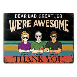 Dear Dad Great Job We're Awesome Thank You Retro - Father Gift - Personalized Custom Classic Metal Signs