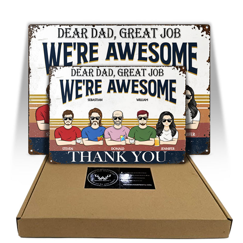 Dear Dad Great Job I'm Awesome Thank You Retro - Father Gift - Personalized Custom Classic Metal Signs