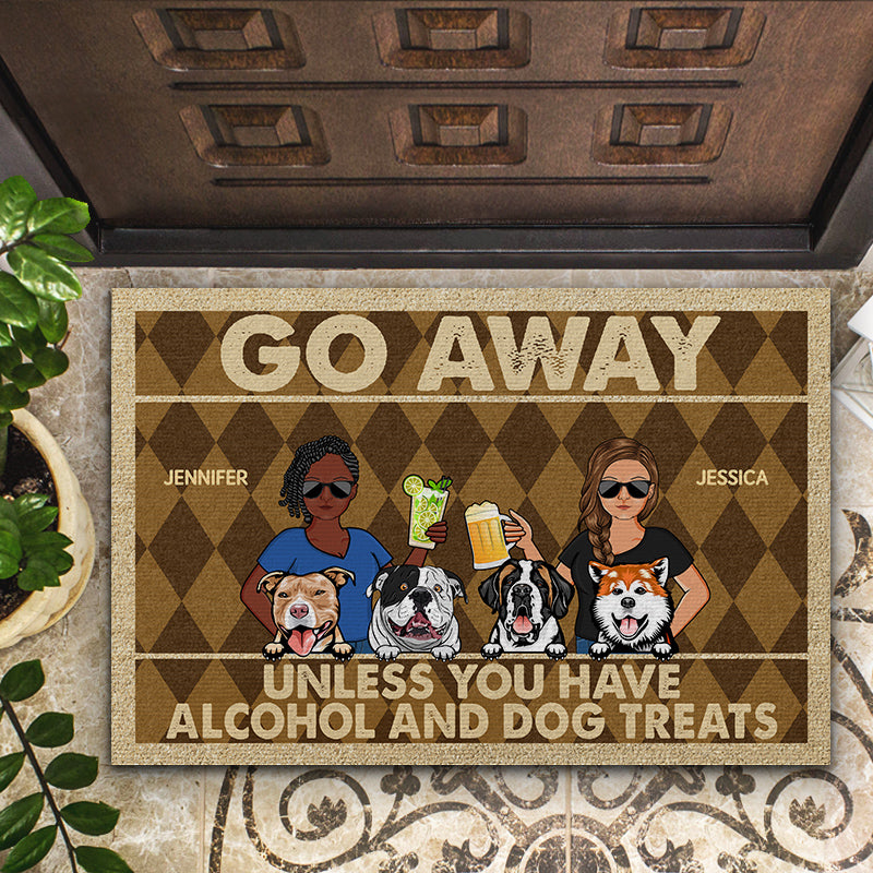 Go Away Unless You Have Alcohol And Dog Treats Couple Husband Wife - Gift For Dog Lovers - Personalized Custom Doormat