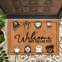 Welcome Hope You Like Dogs Cats - Gift For Pet Lovers - Personalized Custom Doormat