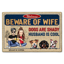 Beware Of Wife Dogs Cats Are Shady Husband Is Cool - Anniversary, Birthday, Home Decor Gift For Husband, Wife, Couple, Pet Lovers - Personalized Custom Doormat