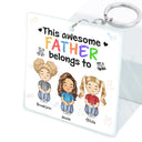 This Awesome Daddy Mommy Belongs To - Loving Gift For Mother, Father, Grandma, Grandpa - Personalized Custom Acrylic Keychain