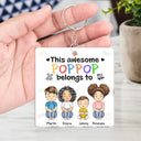 This Awesome Daddy Mommy Belongs To - Loving Gift For Mother, Father, Grandma, Grandpa - Personalized Custom Acrylic Keychain