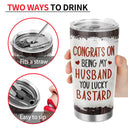 Congrats On Being My Husband - Loving Gift For Couples - Personalized Custom Tumbler