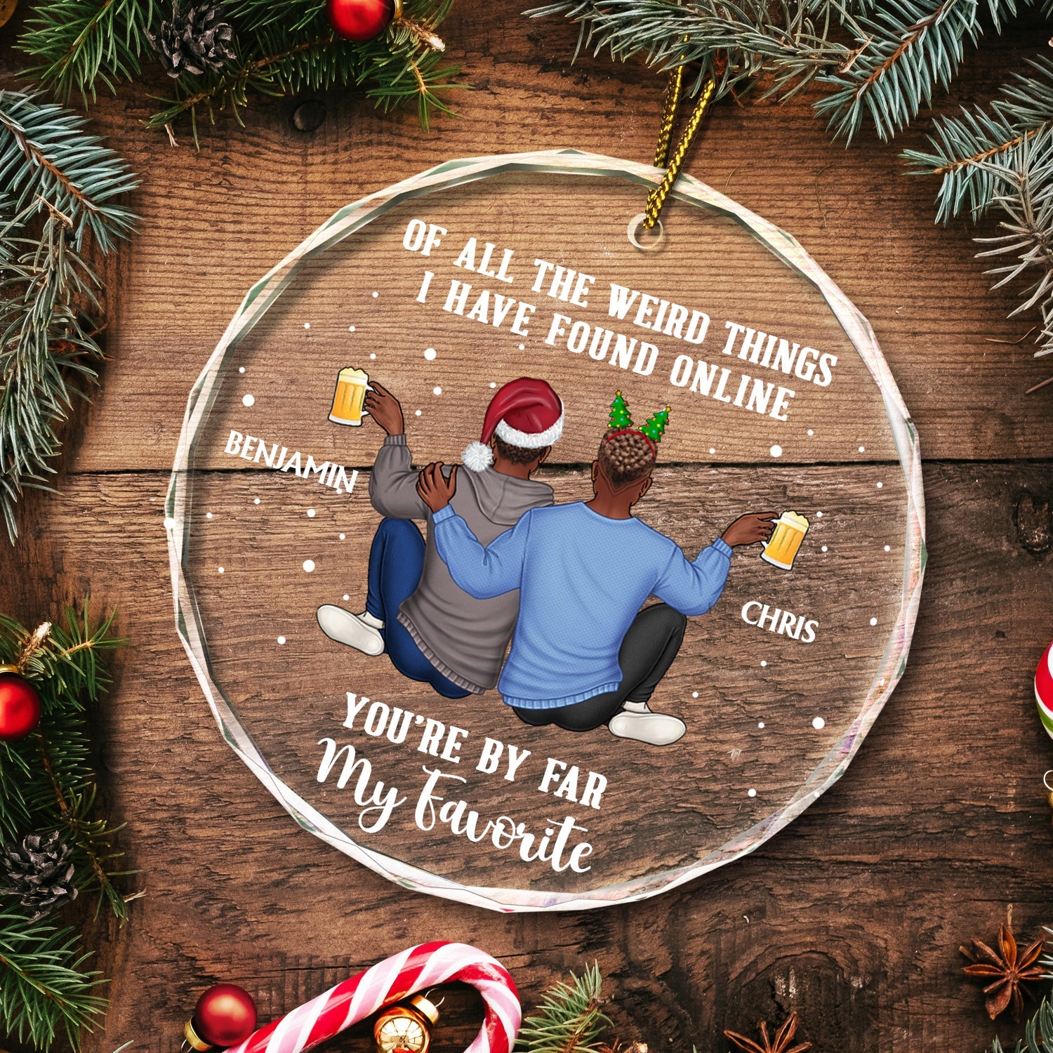 Of All The Weird Things - Christmas Gift For Couples, Husband, Wife - Personalized Circle Glass Ornament