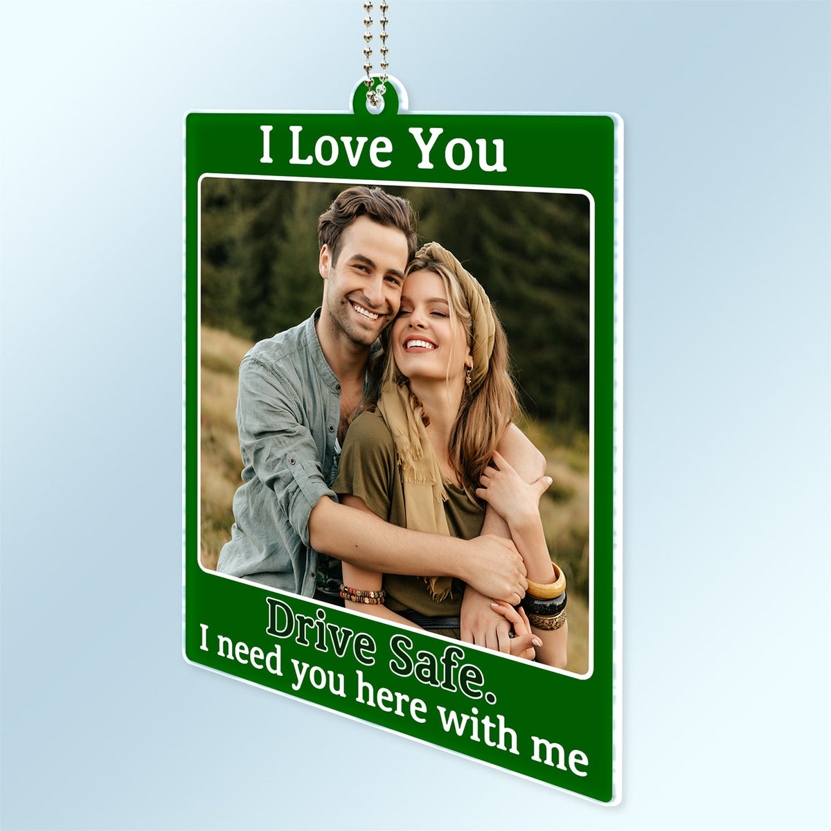 Custom Photo Drive Safe I Need You Here With Me - Gift For Boyfriends, Husbands, Couples - Personalized Acrylic Car Hanger