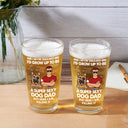 I'd Grow Up To Be A Super Sexy Dog Dad - Personalized Beer Glass