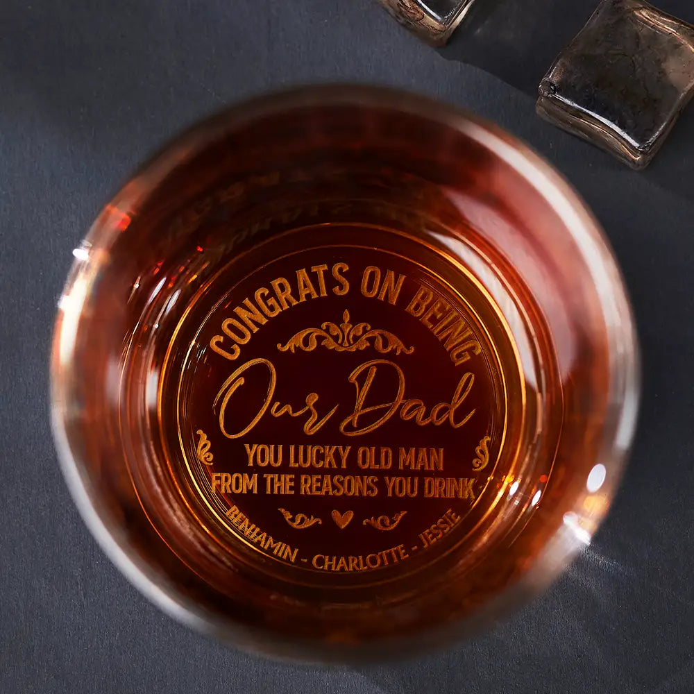 Congrats On Being My Dad From The Reason You Drink - Personalized Engraved Whiskey Glass