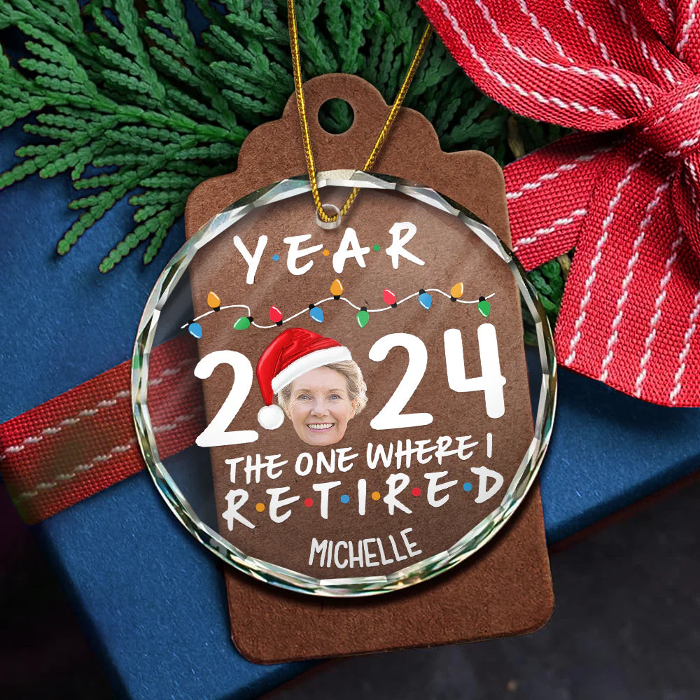 Retirement - Custom Photo Year 2024 The One Where I Retired - Personalized Circle Glass Ornament