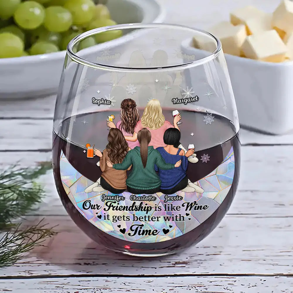 Gift For Bestie - Our Friendship Is Like Wine It Gets Better With Time - Personalized Stemless Wine Glass