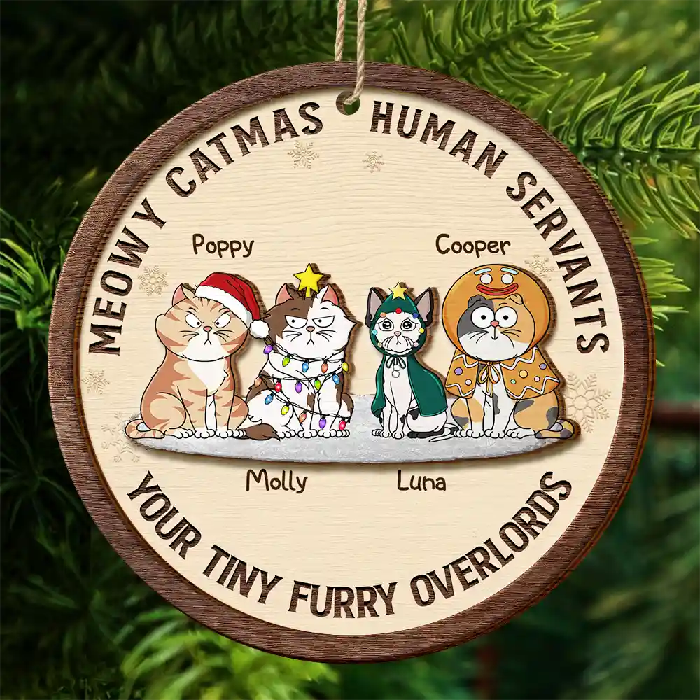 Pet Lovers, Cat Lovers - Funny Cats Meowy Catmas Humant Servants - Personalized 2-Layered Wooden Ornament