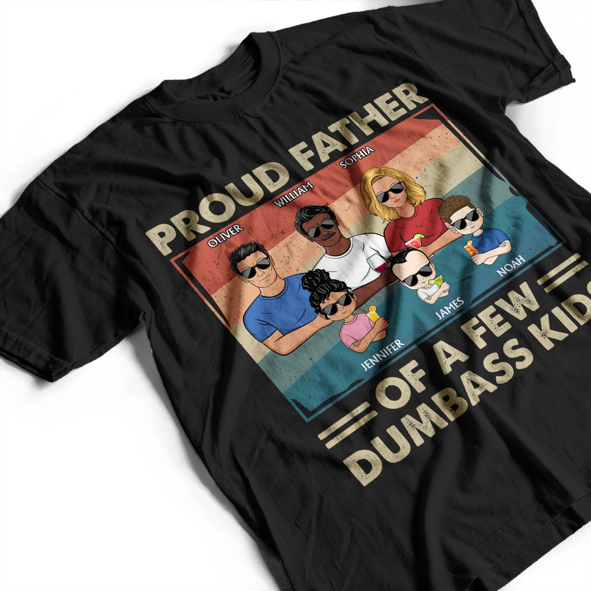 Proud Father Of A Few Kid & Adult - Funny Gift For Dad, Father, Grandpa - Personalized T Shirt