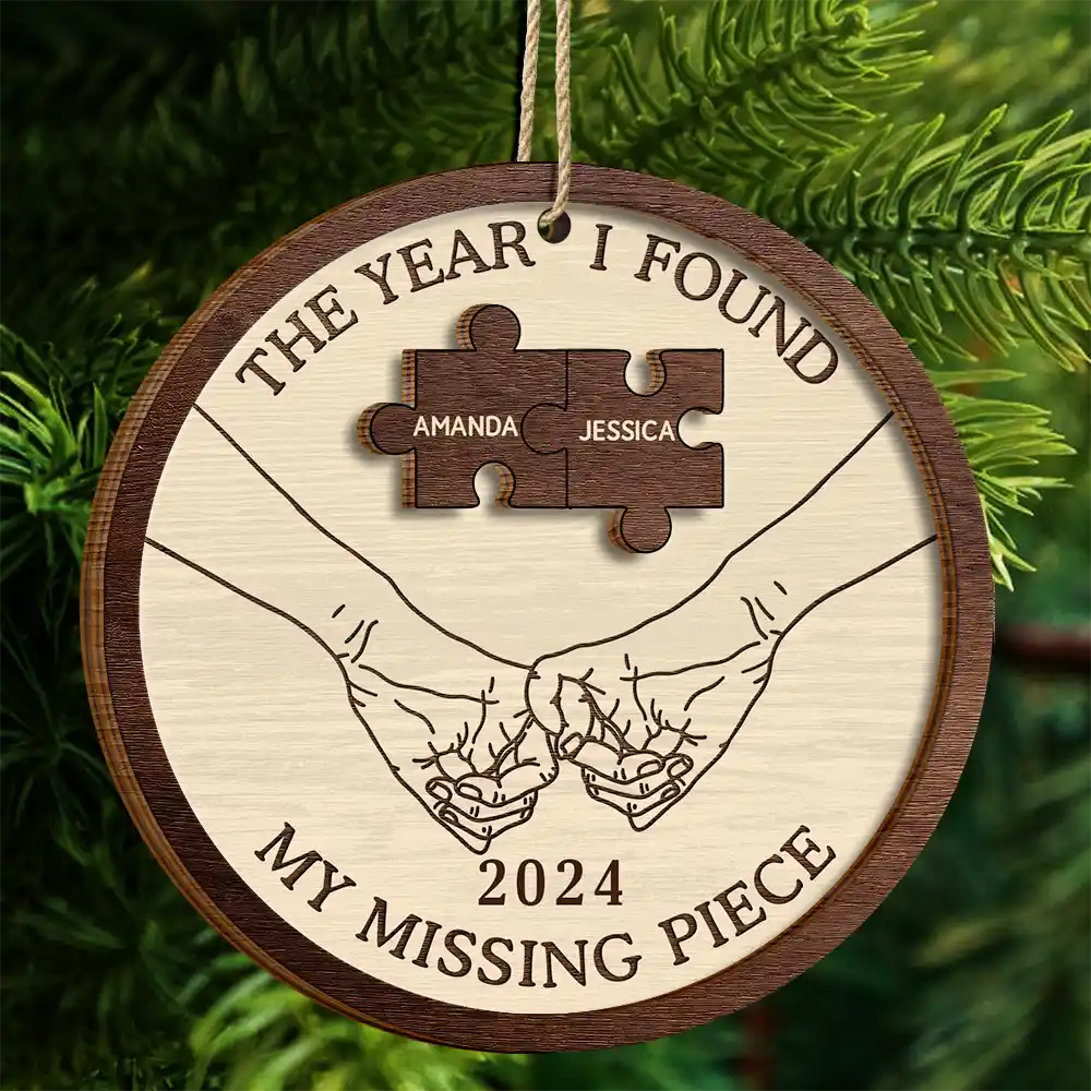 Gift For Couples - The Year I Found My Missing Piece Couples - Personalized 2-Layered Wooden Ornament