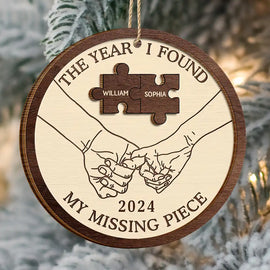 Gift For Couples - The Year I Found My Missing Piece Couples - Personalized 2-Layered Wooden Ornament