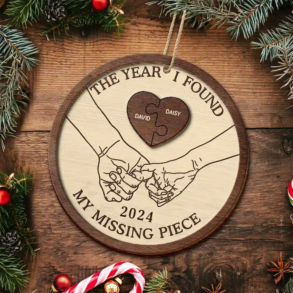 Gift For Couples - The Year I Found My Missing Piece Couples Heart Puzzle - Personalized 2-Layered Wooden Ornament