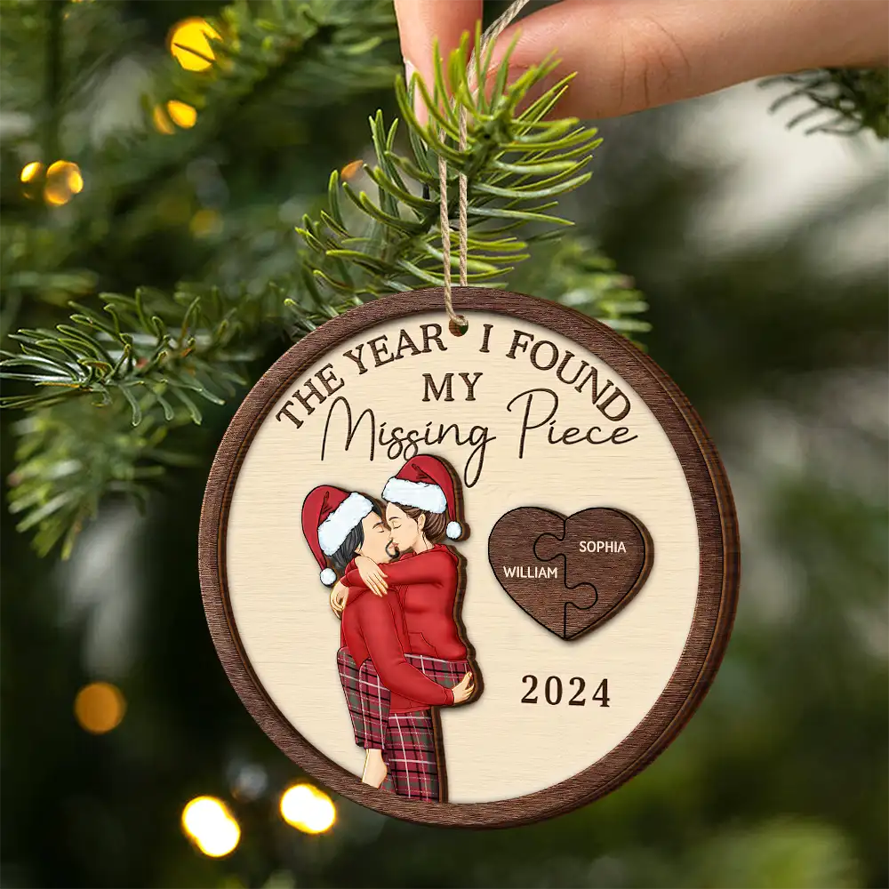 Gift For Couples - The Year I Found My Missing Piece Kissing Couples - Personalized 2-Layered Wooden Ornament