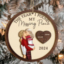 Gift For Couples - The Year I Found My Missing Piece Kissing Couples - Personalized 2-Layered Wooden Ornament