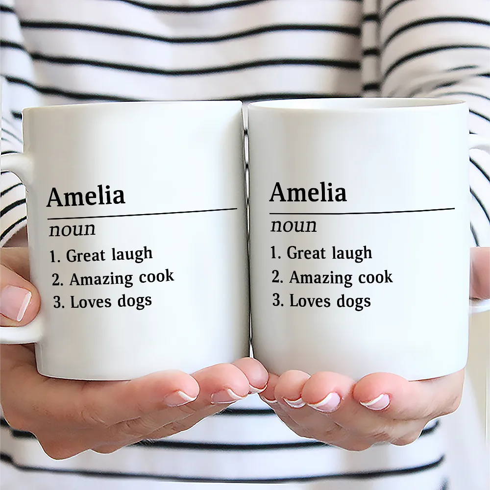 Gift For Yourself,Funny,Gift For Women,Gift For Men,Gift For Bestie - Funny Name Definition - Personalized Mug