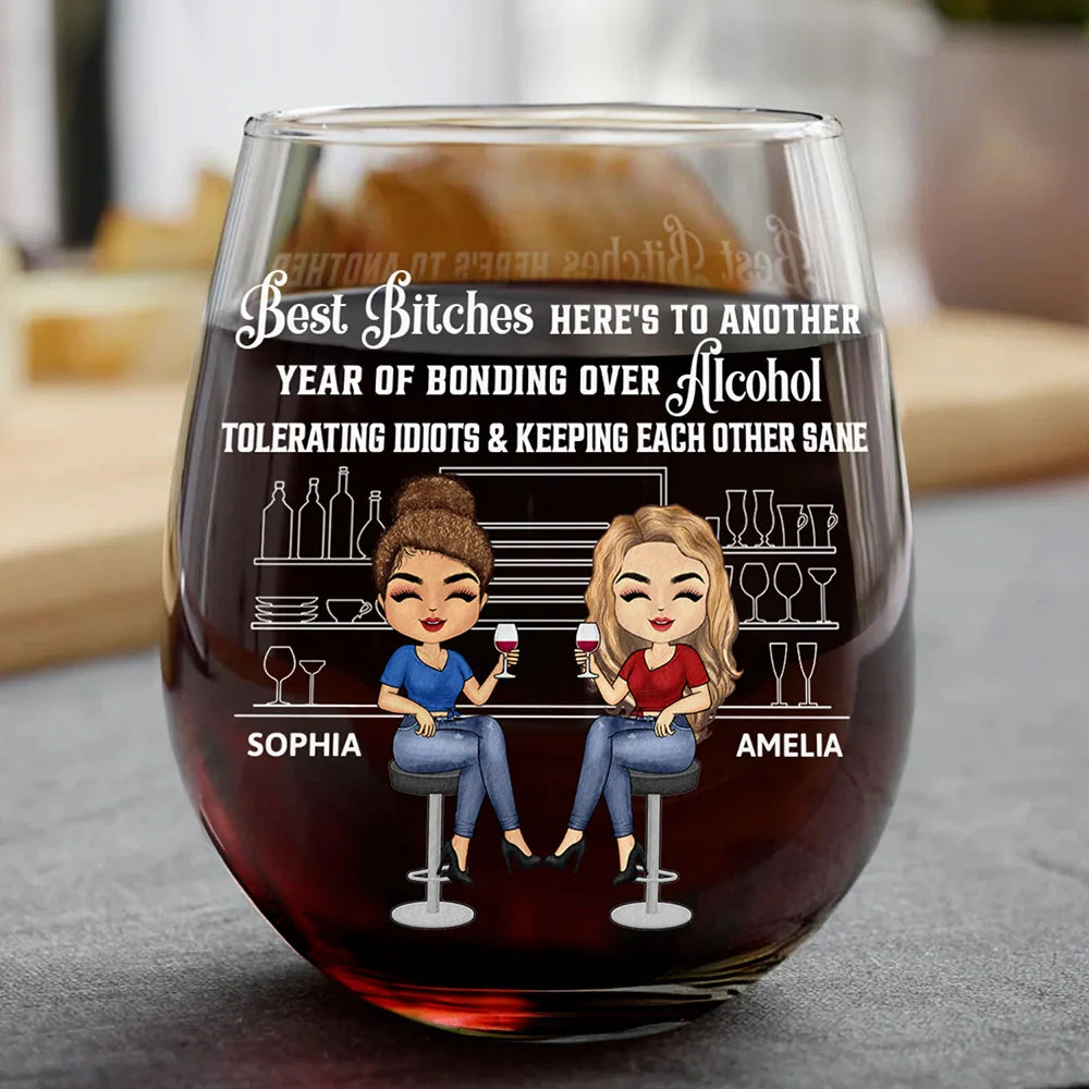 Gift For Bestie ,Gifts For Colleagues, Gift For Sisters - Here's To Another Year Of Bonding Over Alcohol Bestie Chibi - Personalized Stemless Wine Glass
