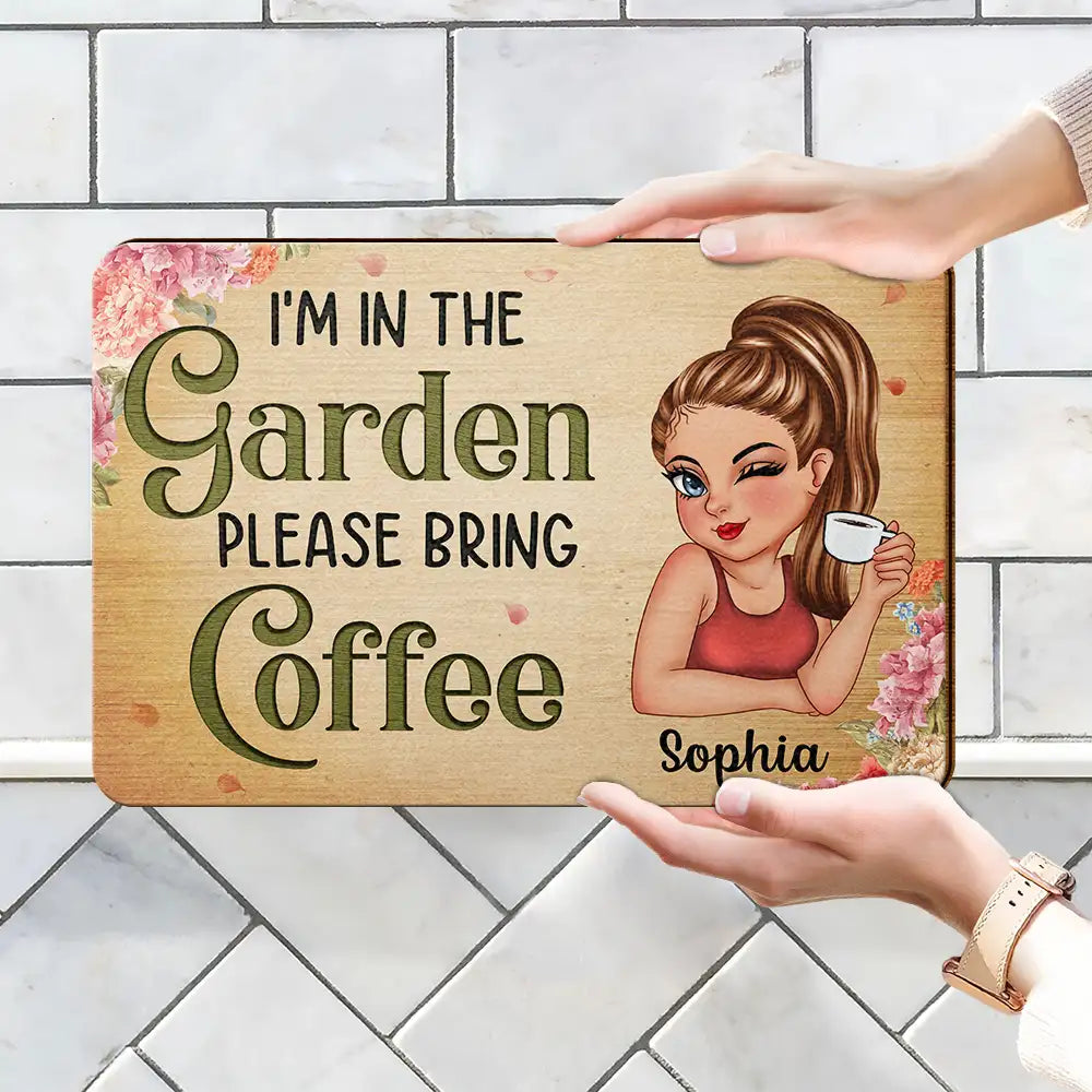 Gardening, Gift For Women, Gift For Yourself, Backyard - I'm In The Garden Please Bring Wine - Personalized Custom Shaped Wood Sign
