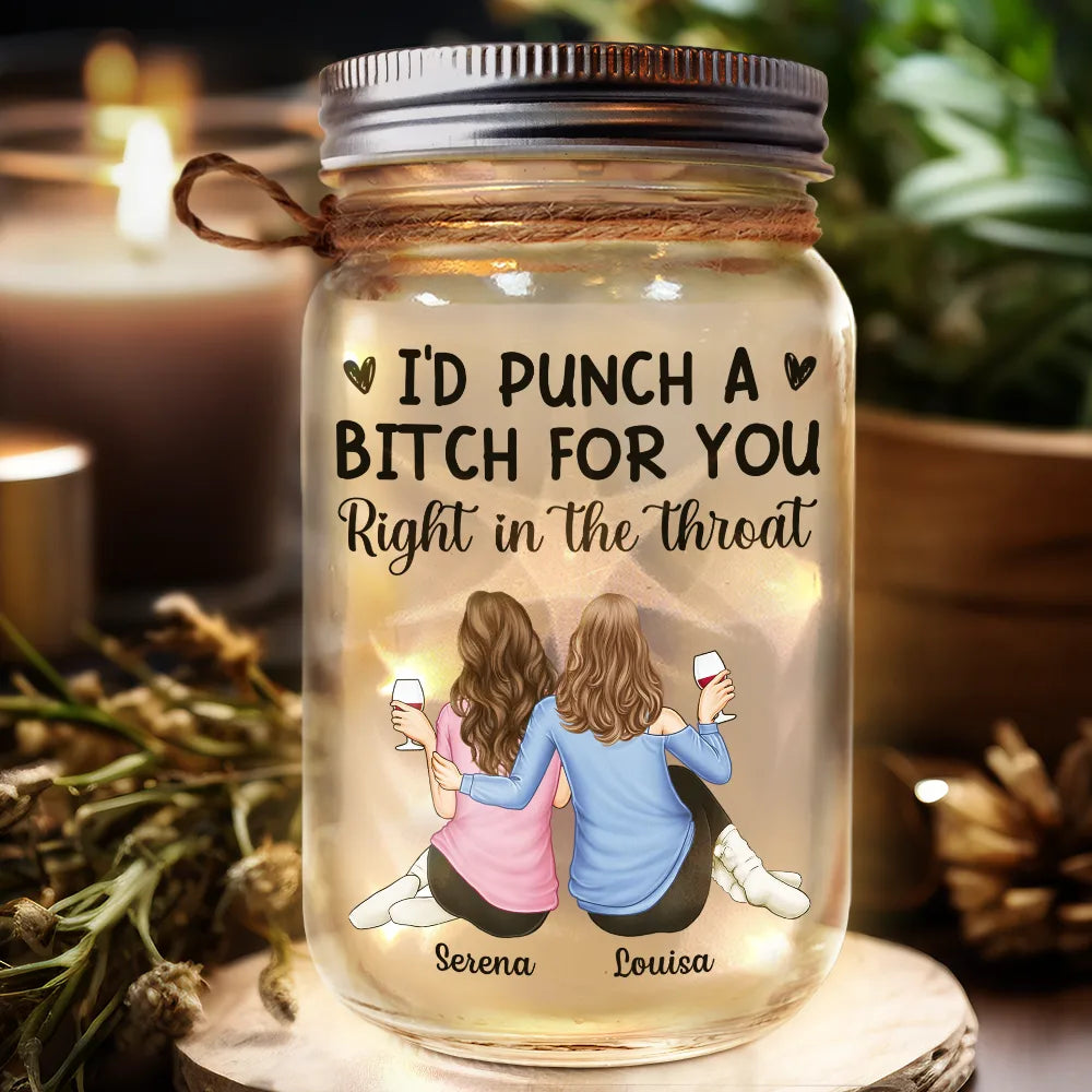 Gift For Bestie, Gift For Sisters, Gift For Sibling, Gifts For Colleagues - Right In The Throat Women Best Friends - Personalized Mason Jar Light