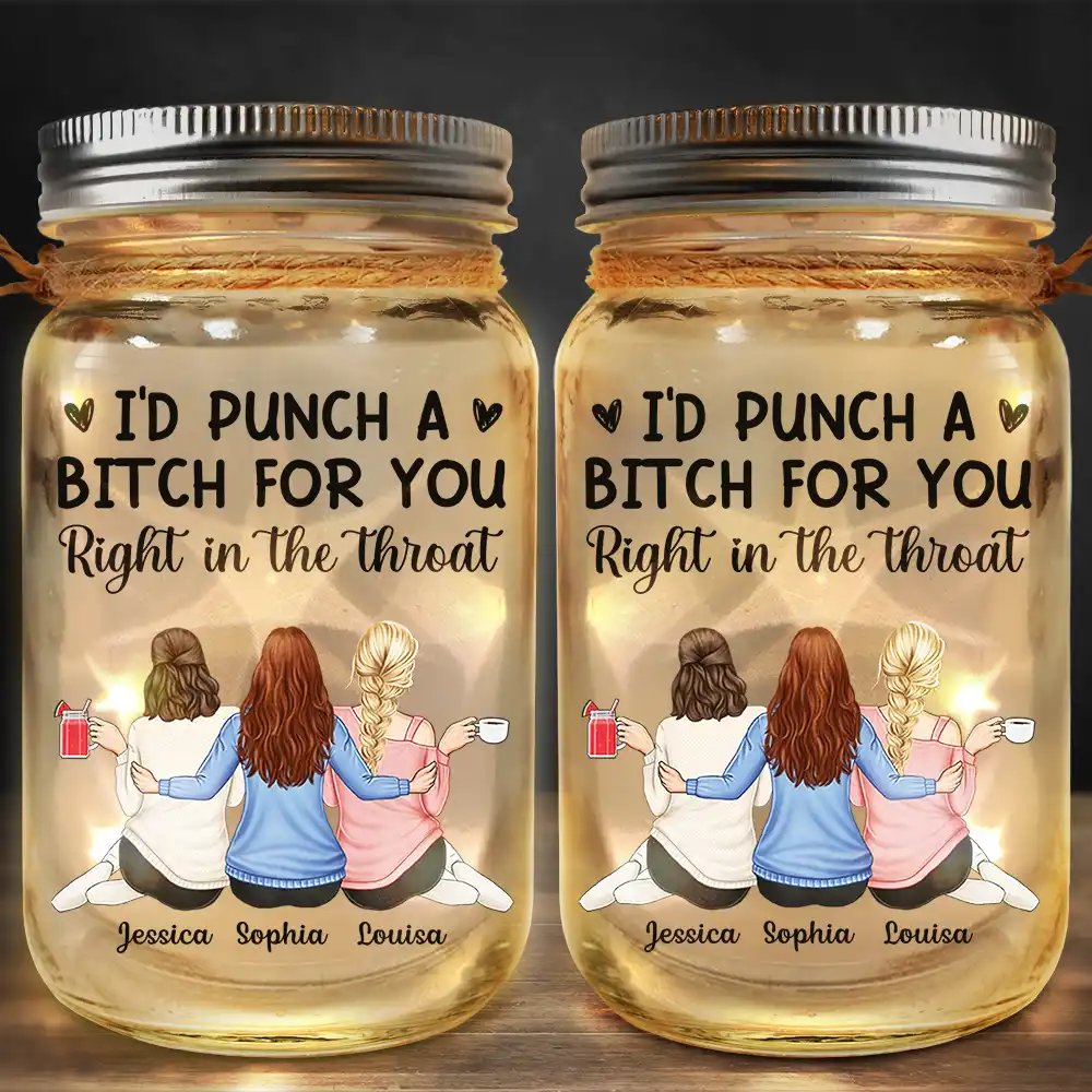 Gift For Bestie, Gift For Sisters, Gift For Sibling, Gifts For Colleagues - Right In The Throat Women Best Friends - Personalized Mason Jar Light