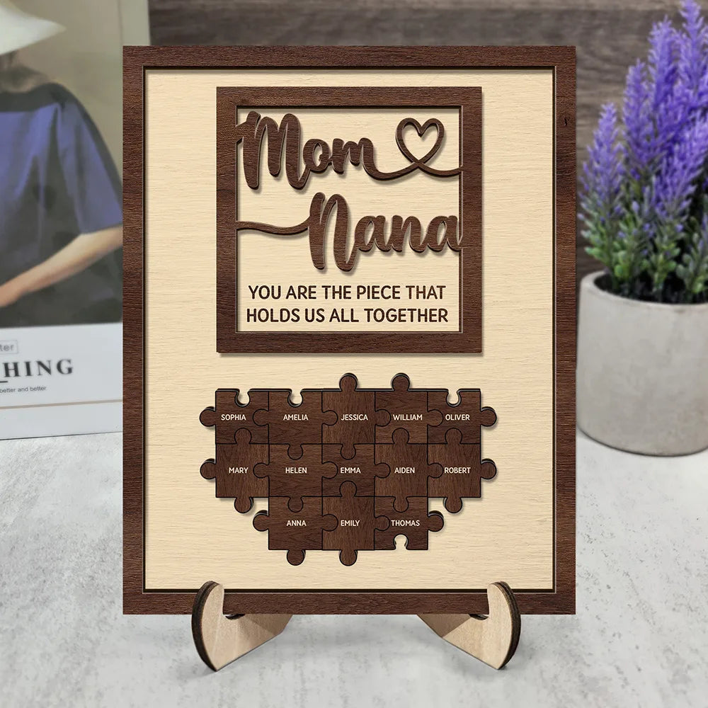 Gift For Mother, Gift For Grandma, Gift For Women, Gift For Wife - Mom Grandma You Are The Piece That Holds Us Together - Personalized 2-Layered Wooden Plaque With Stand
