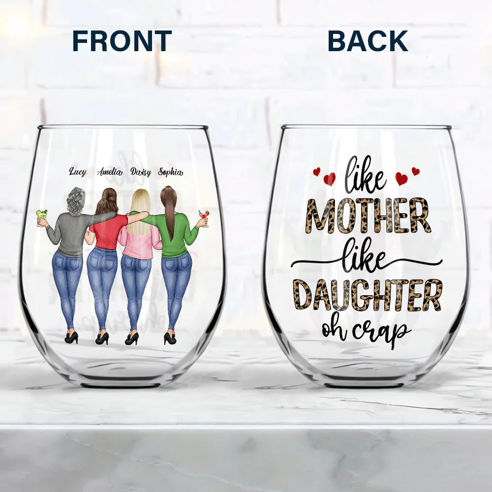 Gift For Mother,Gift For Daughter,Mom - Daughters (Adult),Funny - Like Mother Like Daughter Funny - Personalized Stemless Wine Glass