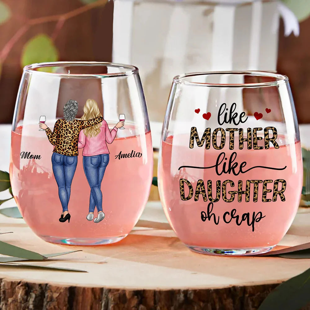 Gift For Mother,Gift For Daughter,Mom - Daughters (Adult),Funny - Like Mother Like Daughter Funny - Personalized Stemless Wine Glass