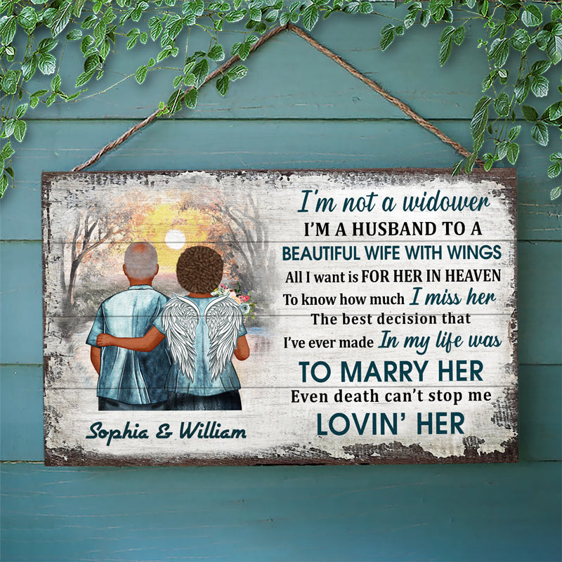 I'm Not A Widow Sympathy Middle Aged Couple - Memorial Gift - Personalized Custom Wood Rectangle Sign