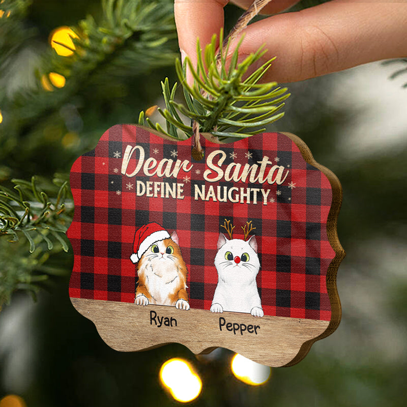 Dear Santa Define Naughty Christmas Cat - Christmas Gift For Cat Lovers - Personalized Custom Wooden Ornament, Aluminum Ornament