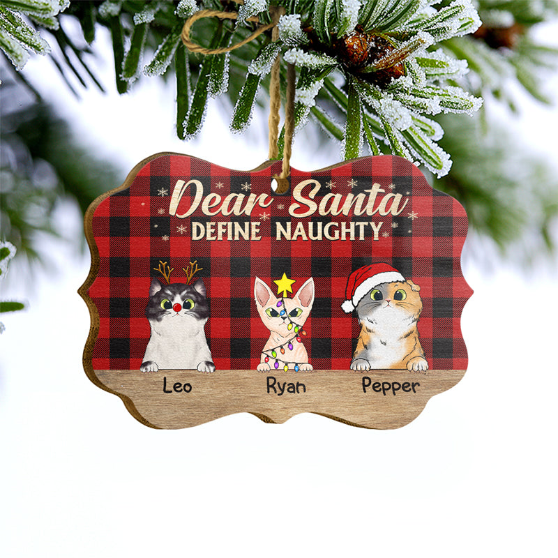 Dear Santa Define Naughty Christmas Cat - Christmas Gift For Cat Lovers - Personalized Custom Wooden Ornament, Aluminum Ornament