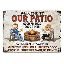 Welcome To Our Patio Grilling Listen To The Good Music - Backyard Sign - Personalized Custom Classic Metal Signs