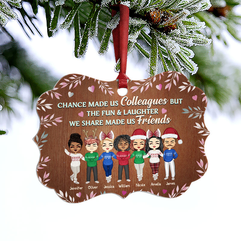 Chance Made Us Colleagues Office Worker - Christmas Gift - Personalized Custom Aluminum Ornament