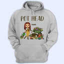 Pot Head - Gift For Garden Lovers - Personalized Custom T Shirt