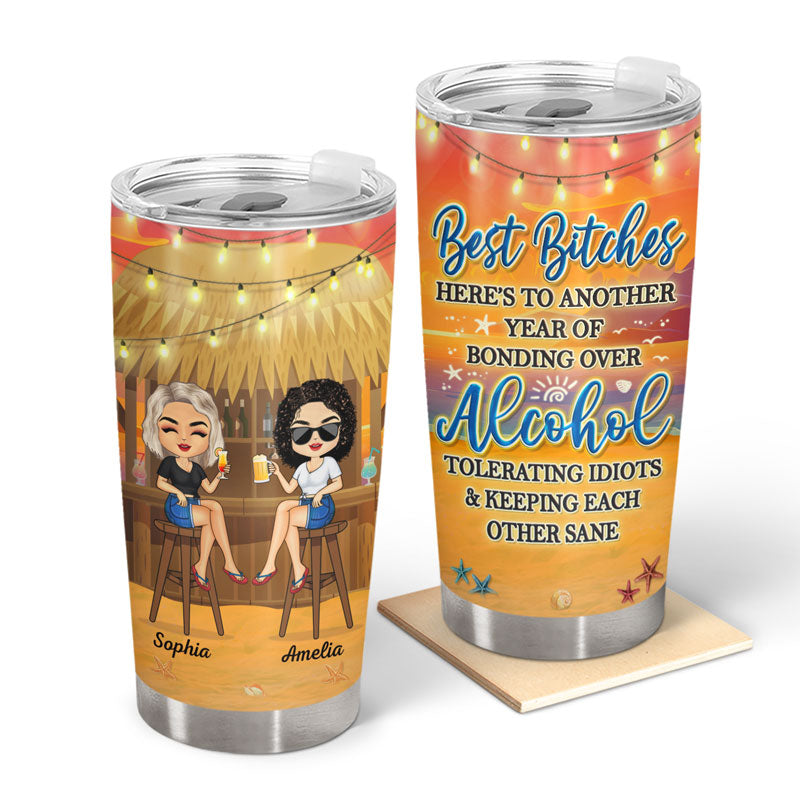 Here's To Another Year Of Bonding Over Alcohol Sunset Beach Summer Vacation Best Friends - Bestie BFF Gift - Personalized Custom Tumbler