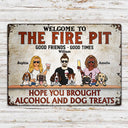 Hope You Brought Alcohol And Dog Treats Family Best Friends - Backyard Sign - Personalized Custom Classic Metal Signs