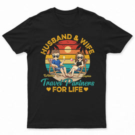 Husband And Wife Travel Partners For Life Beach Traveling Couple - Personalized Custom T Shirt