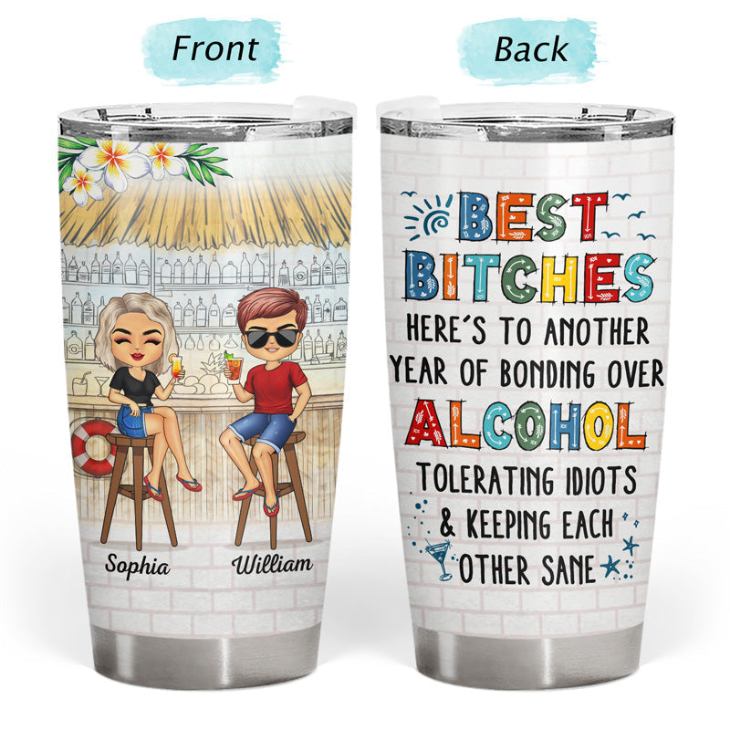 Hangovers Are Temporary But Drunk Stories Are Forever Colorful Beach Best Friends - Bestie BFF Gift - Personalized Custom Tumbler