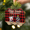 Dear Santa Define Naughty Christmas Dog - Christmas Gift For Dog Lovers - Personalized Wooden Ornament