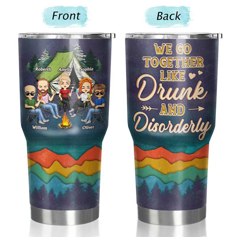 Apparently We Are Trouble When We Are Together Who Knew - Gift For Camping Friends - Personalized Custom 30 Oz Tumbler