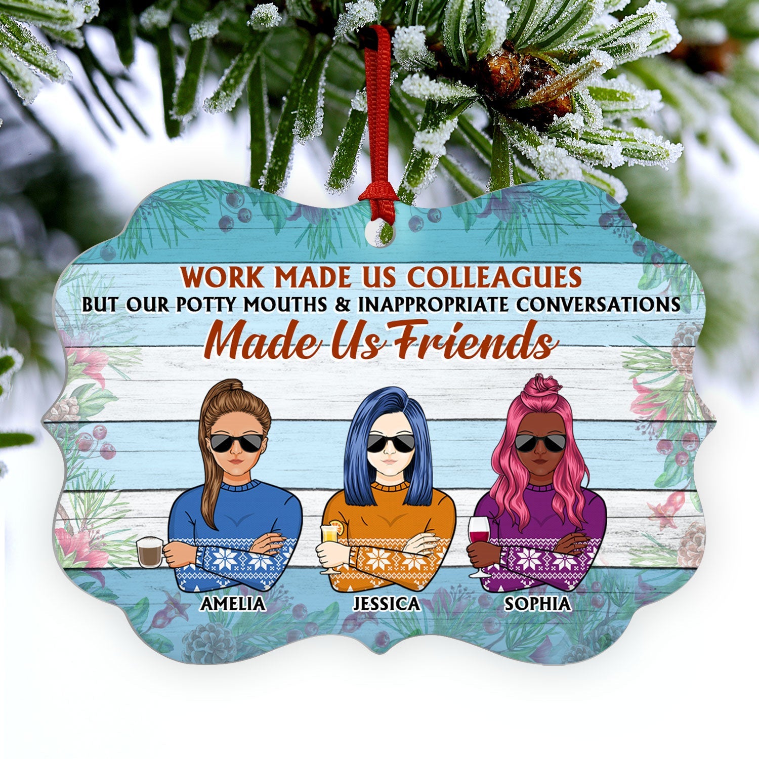 Work Made Us Colleagues But Our Potty Mouths Office Worker - Funny Christmas Gift - Personalized Custom Aluminum Ornament