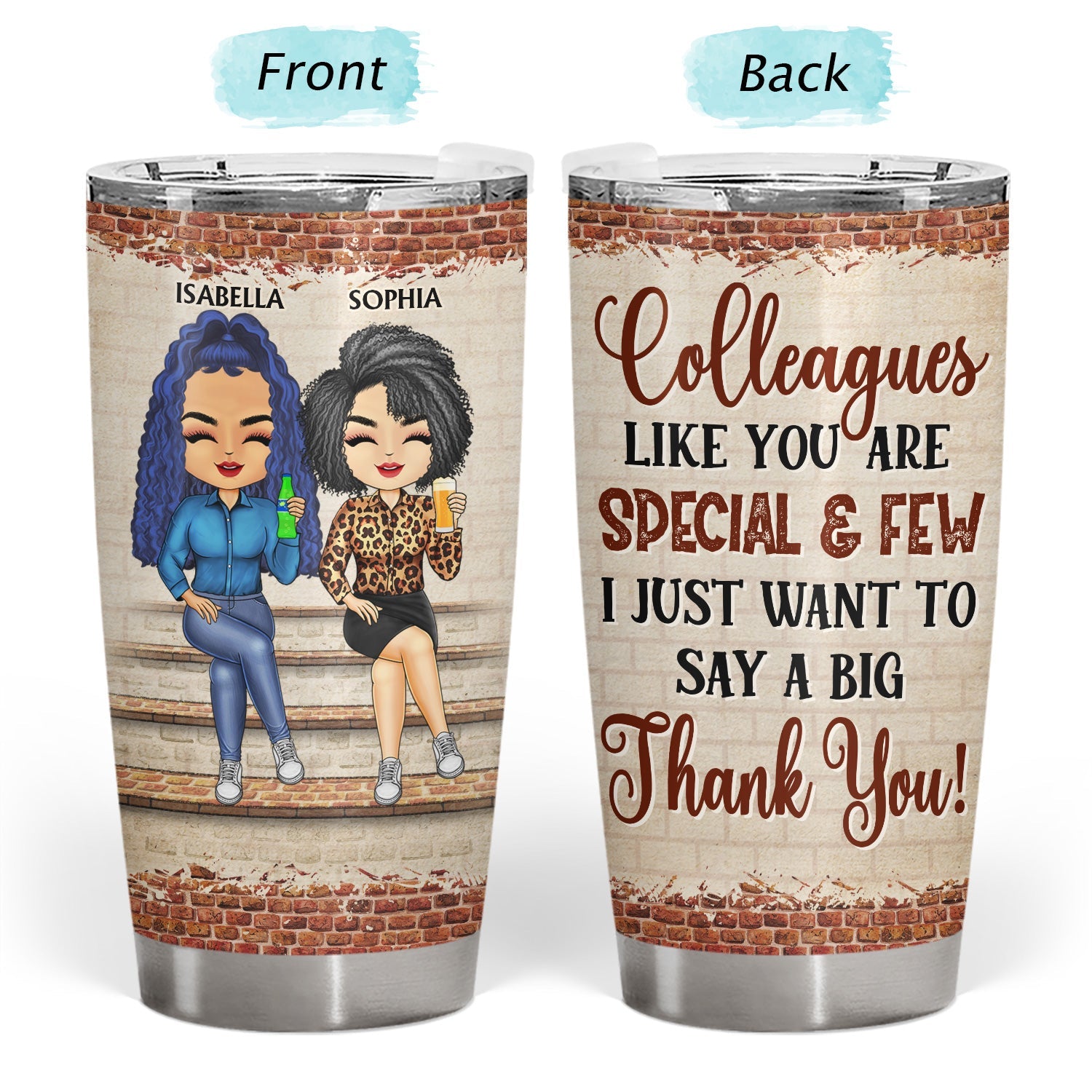 Work Made Us Colleagues But Our Potty Mouths & Inappropriate Conversations Coworker Bestie - Gifts For Colleagues - Personalized Custom Tumbler