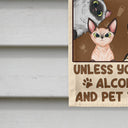 Go Away Unless You Have Alcohol And Dog Treats Cat Treats Pet Treats - Birthday, Housewarming Gift For Dog Lovers & Cat Lovers - Personalized Custom Flag