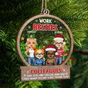 You Are The Reason I Don't Punch People At Work - Christmas Gifts For Colleagues, Coworker, Besties - Personalized 2-Layered Mix Ornament