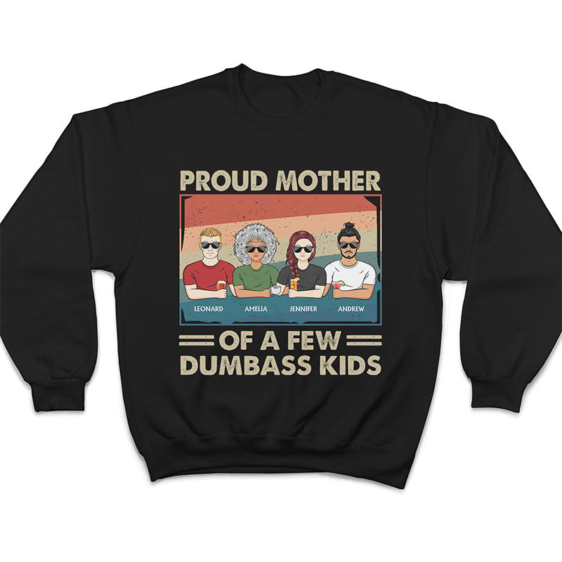 Proud Mother Of A Few Kids - Funny Gift For Mom, Mother, Grandma - Personalized T Shirt