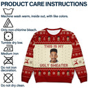 Custom Photo This Is My Ugly Sweater - Christmas, Gift For Yourself - Personalized Unisex Ugly Sweater