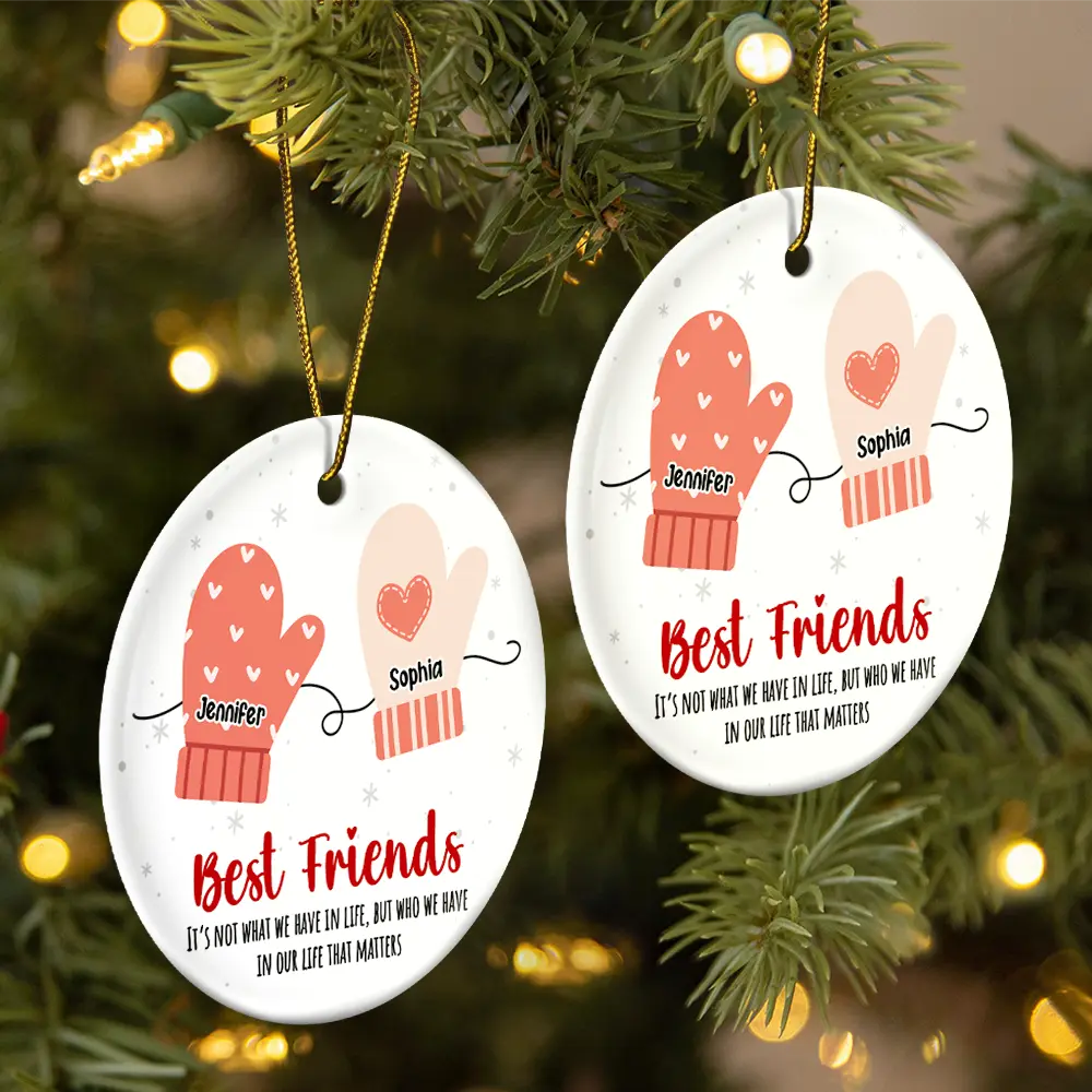 Best Friends It's Not What We Have In Life - Personalized Circle Ceramic Ornament