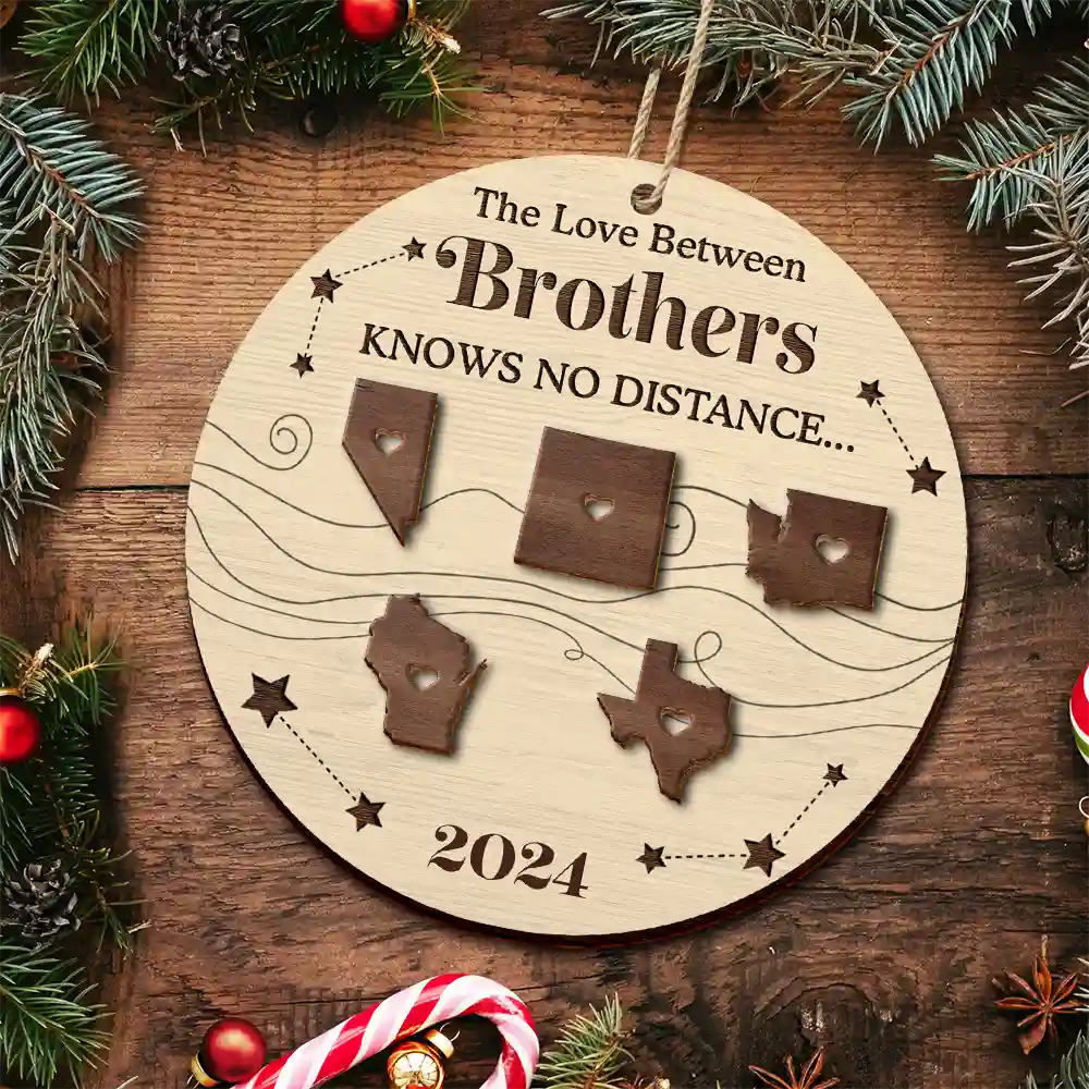 Family, Gift For Sibling, Parents, Gift For Grandparents, Gift For Sisters, Gift For Brothers, Gift For Bestie - The Love Between Family Knows No Distance Cousins Siblings Christmas - Personalized 2-Layered Wooden Ornament