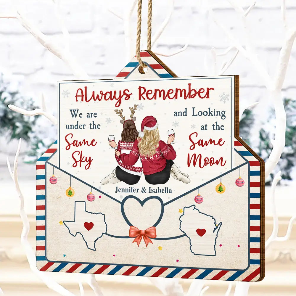 Gift For Bestie, Gift For Brothers, Sisters - Always Remember We Are Under The Same Sky - Personalized Custom Shaped Wooden Ornament